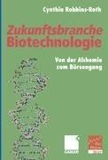 Zukunftsbranche Biotechnologie