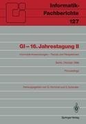 GI - 16. Jahrestagung II