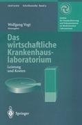 Das wirtschaftliche Krankenhauslaboratorium