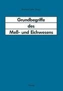 Grundbegriffe des Meß- und Eichwesens