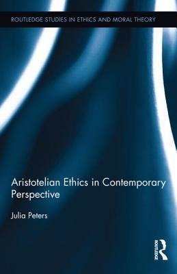 Peters, J: Aristotelian Ethics in Contemporary Perspective