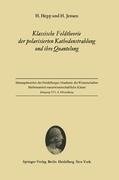 Klassische Feldtheorie der polarisierten Kathodenstrahlung und ihre Quantelung