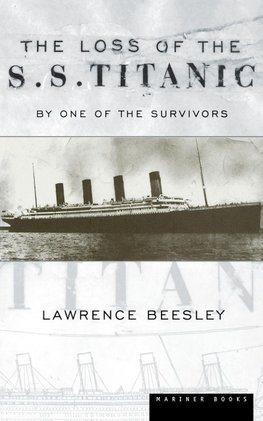 The Loss of the S.S. Titanic