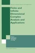 Finite or Infinite Dimensional Complex Analysis and Applications