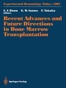 Recent Advances and Future Directions in Bone Marrow Transplantation