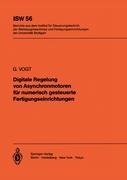 Digitale Regelung von Asynchronmotoren für numerisch gesteuerte Fertigungseinrichtungen