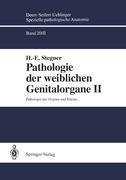 Pathologie der weiblichen Genitalorgane II