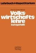 Volkswirtschaftslehre - kurzgefaßt