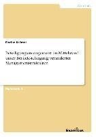 Beteiligungsmanagement im Mittelstand unter Berücksichtigung veränderter Managementstrukturen