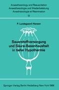 Sauerstoffversorgung und Säure-Basenhaushalt in tiefer Hypothermie