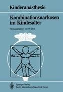 Kombinationsnarkosen im Kindesalter