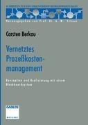 Vernetztes Prozeßkostenmanagement