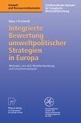 Integrierte Bewertung umweltpolitischer Strategien in Europa