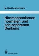 Hirnmechanismen normalen und schizophrenen Denkens