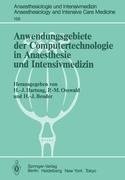 Anwendungsgebiete der Computertechnologie in Anaesthesie und Intensivmedizin