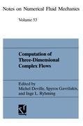 Computation of Three-Dimensional Complex Flows