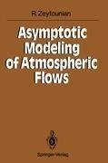 Asymptotic Modeling of Atmospheric Flows