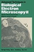 Advanced Techniques in Biological Electron Microscopy II