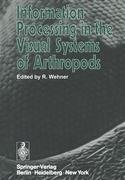 Information Processing in the Visual Systems of Arthropods