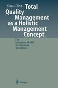 Total Quality Management as a Holistic Management Concept