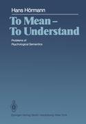 To Mean - To Understand