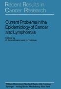 Current Problems in the Epidemiology of Cancer and Lymphomas