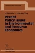 Recent Policy Issues in Environmental and Resource Economics