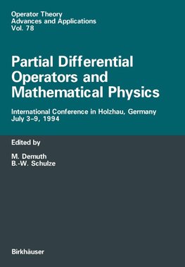 Partial Differential Operators and Mathematical Physics