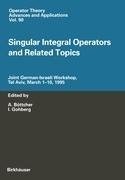 Singular Integral Operators and Related Topics