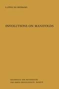 Involutions on Manifolds