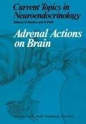 Adrenal Actions on Brain