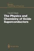 The Physics and Chemistry of Oxide Superconductors