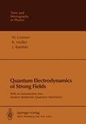 Quantum Electrodynamics of Strong Fields