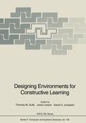 Designing Environments for Constructive Learning