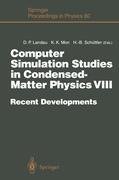 Computer Simulation Studies in Condensed-Matter Physics VIII