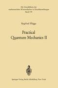 Practical Quantum Mechanics II