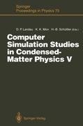 Computer Simulation Studies in Condensed-Matter Physics V