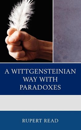 A Wittgensteinian Way with Paradoxes