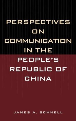 Perspectives on Communication in the People's Republic of China