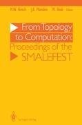 From Topology to Computation: Proceedings of the Smalefest