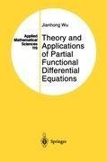 Theory and Applications of Partial Functional Differential Equations