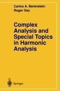 Complex Analysis and Special Topics in Harmonic Analysis