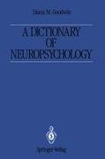 A Dictionary of Neuropsychology