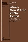 Diffusion, Atomic Ordering, and Mass Transport