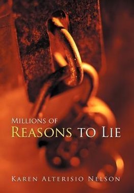 Millions of Reasons to Lie