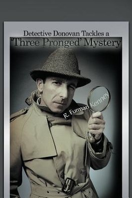 Detective Donovan Tackles a 'Three Pronged' Mystery