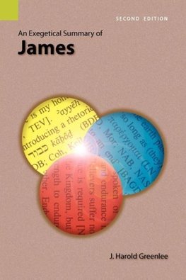 An Exegetical Summary of James, 2nd Edition