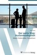 Der weite Weg: Auslandsadoption