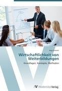 Wirtschaftlichkeit von Weiterbildungen