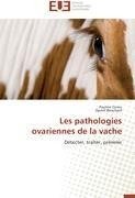 Les pathologies ovariennes de la vache